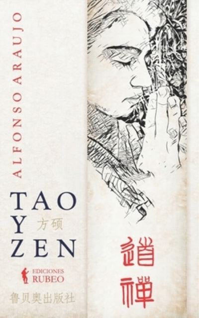 Cover for Alfonso Araujo · Tao y Zen: La sencillez enganosa, la sencillez profunda (Pocketbok) (2021)