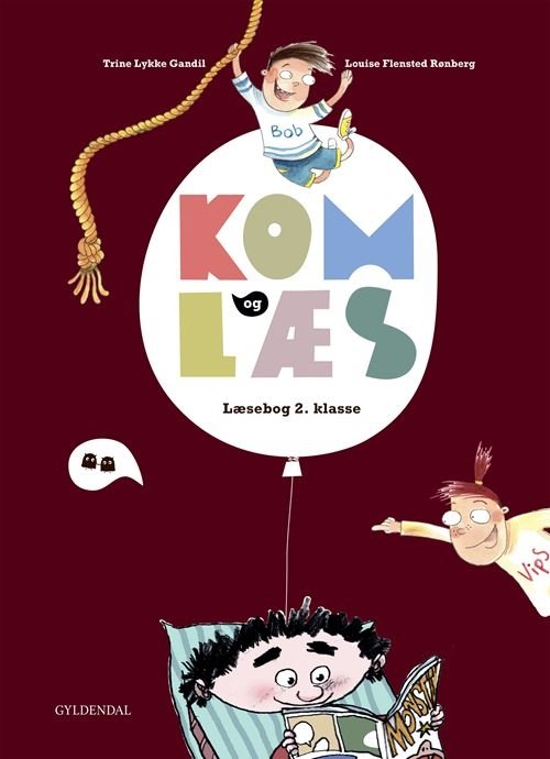 Cover for Trine Louise Lykke Gandil; Louise Rønberg · Kom og læs: Kom og læs. Læsebog 2. klasse (Hardcover Book) [1.º edición] (2022)