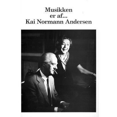 Cover for Kai Normann Andersen · Musikken er af Kaj Normann Andersen (Bok) (1991)