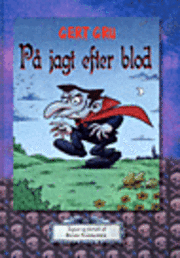 Cover for Rune Fleischer · Små delfiner.: Gert Gru på jagt efter blod (Innbunden bok) [1. utgave] (2005)