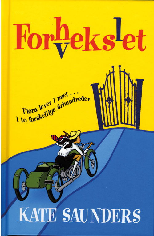 Forhekset - Forvekslet - Kate Saunders - Books - Forlaget Flachs - 9788762717374 - August 12, 2011