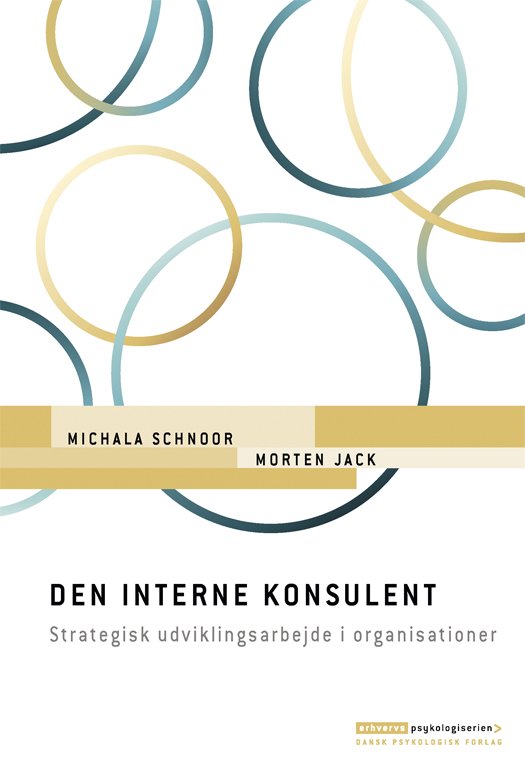 Cover for Morten Jack Michala Schnoor · Erhvervspsykologiserien: Den interne konsulent (Hæftet bog) [1. udgave] (2019)