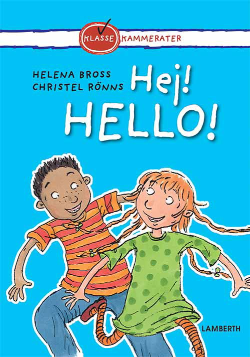 Cover for Helena Bross · Klassekammerater: Hej! Hello! (Bound Book) [1st edition] (2020)