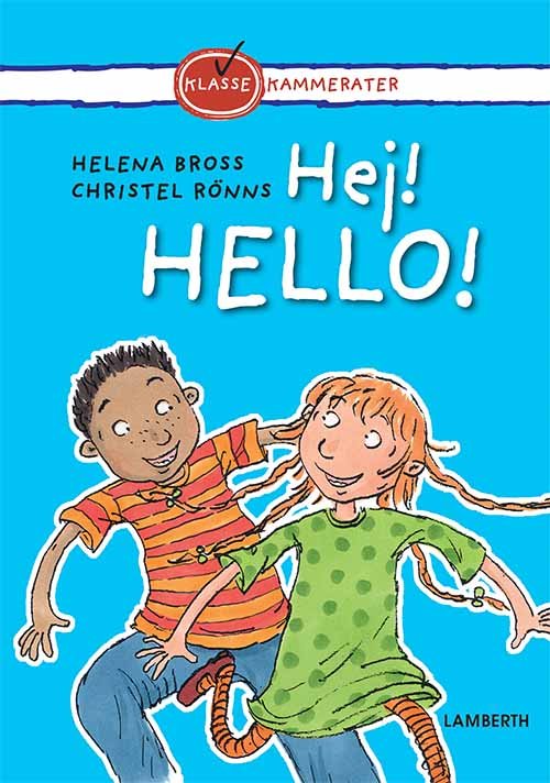 Cover for Helena Bross · Klassekammerater: Hej! Hello! (Indbundet Bog) [1. udgave] (2020)