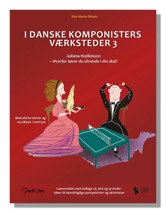 Cover for Else Marie Okkels · I danske komponisters værksteder. Juliana Hodkinson (Buch) [1. Ausgabe] (2012)