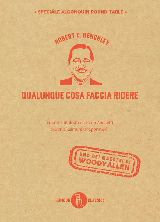 Qualunque Cosa Faccia Ridere - Robert Benchley - Bücher -  - 9788865061374 - 