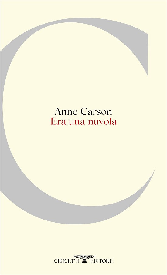 Cover for Anne Carson · Era Una Nuvola. Testo Inglese A Fronte (Book)