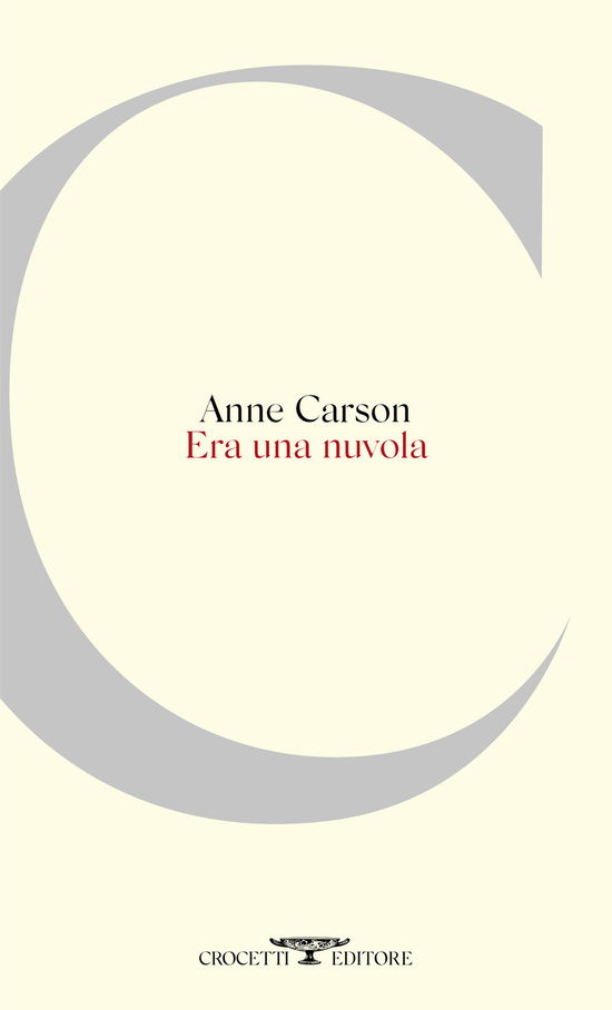 Cover for Anne Carson · Era Una Nuvola. Testo Inglese A Fronte (Book)