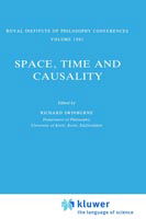 Space, Time and Causality: Royal Institute of Philosophy Conferences Volume 1981 - Synthese Library - Richard Swinburne - Kirjat - Springer - 9789027714374 - perjantai 31. joulukuuta 1982