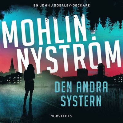 Cover for Peter Mohlin · John Adderley: Den andra systern (Audiobook (MP3)) (2021)