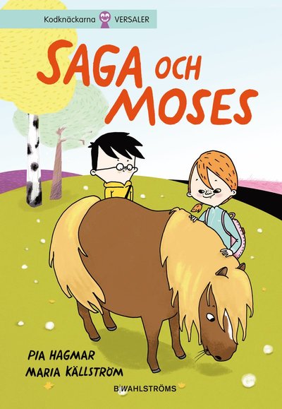 Cover for Maria Källström Pia Hagmar · Saga och Moses (Hardcover Book) (2013)