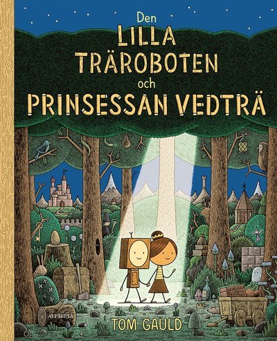 Cover for Tom Gauld · Den lilla träroboten och prinsessan vedträ (Innbunden bok) (2023)