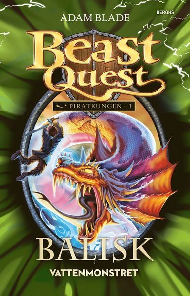 Beast Quest: Piratkungen: Balisk : vattenmonstret - Adam Blade - Bøger - Berghs - 9789150221374 - 12. januar 2016