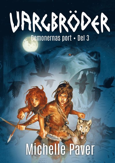 Cover for Michelle Paver · Vargbröder: Demonernas port (Kartor) (2020)