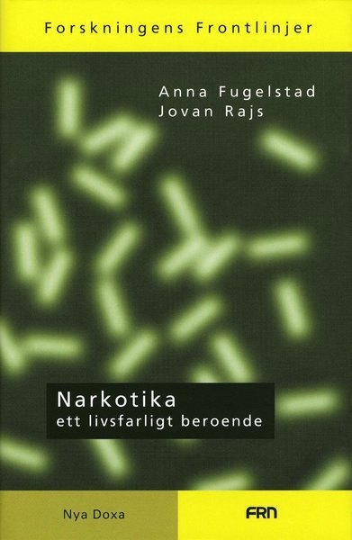 Cover for Jovan Rajs · Narkotika : ett livsfarligt beroende (Indbundet Bog) (1998)