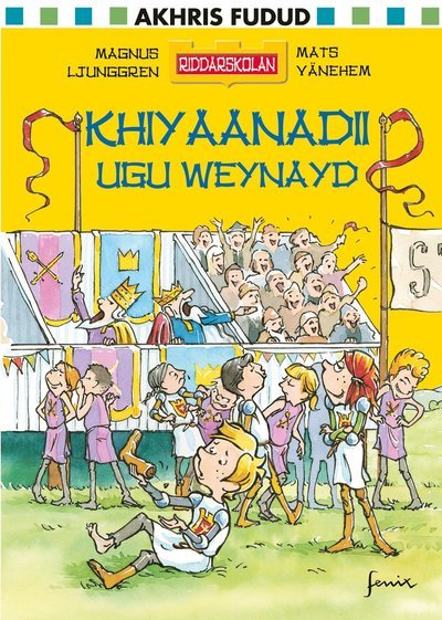 Cover for Magnus Ljunggren · Riddarskolan: Khiyaanadii ugu weynayd (Bound Book) (2020)