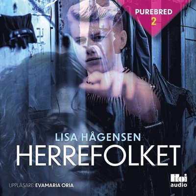 Cover for Lisa Hågensen · Purebred: Herrefolket (Hörbuch (MP3)) (2020)