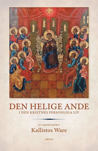 Cover for Kallistos Ware · Den helige Ande : I den kristnes personliga liv (Buch) (2018)