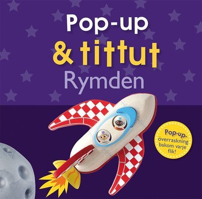 Cover for Dawn Sirett · Pop-up &amp; tittut: Rymden (Innbunden bok) (2019)