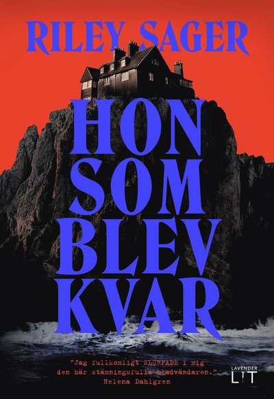 Hon som blev kvar - Riley Sager - Książki - Lavender Lit - 9789189829374 - 14 czerwca 2024