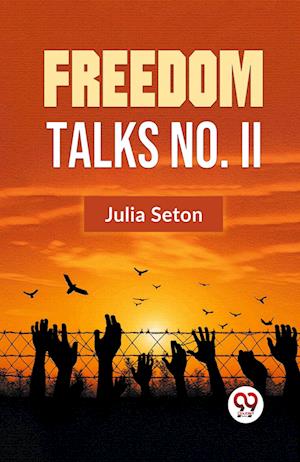 Cover for Julia Seton · Freedom Talks No. II (Paperback Book) (2023)