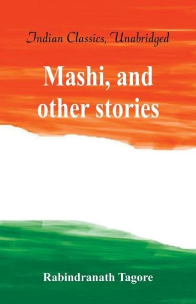 Cover for Rabindranath Tagore · Mashi, and other stories (Book) (2018)