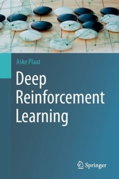 Cover for Aske Plaat · Deep Reinforcement Learning (Paperback Bog) [1st ed. 2022 edition] (2022)