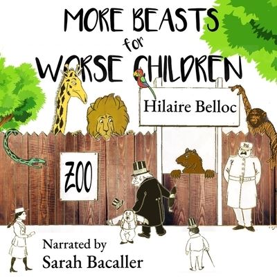 Cover for Hilaire Belloc · More Beasts for Worse Children (CD) (2021)