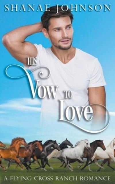 Cover for Shanae Johnson · His Vow to Love (Pocketbok) (2021)