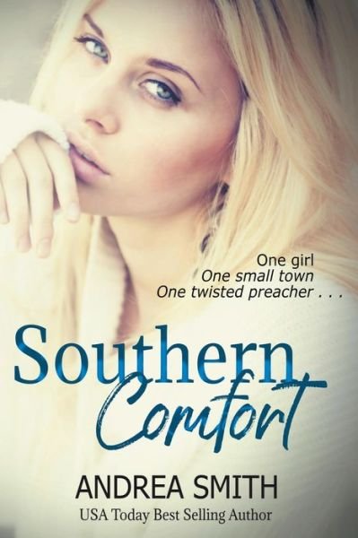 Southern Comfort - Andrea Smith - Boeken - Andrea Smith - 9798201172374 - 27 april 2020