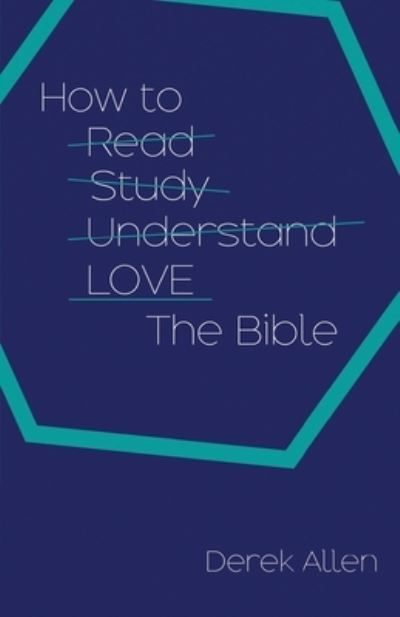 Cover for Derek Allen · How to Love the Bible (Paperback Book) (2022)