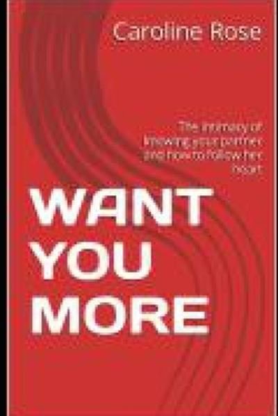 Cover for Caroline Rose · Want You More (Bok) (2022)