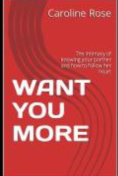 Cover for Caroline Rose · Want You More (Book) (2022)