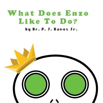 Cover for Ramos, Peter, Jr · International Print Edition - Hi Enzo - What Does Enzo Like To Do? (Paperback Book) (2022)