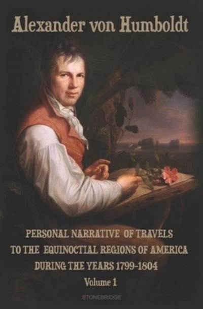 Cover for Aime Bonpland · Personal Narrative of Travels to the Equinoctial Regions of America During the Years 1799-1804 Volume 1 (Paperback Book) (2020)