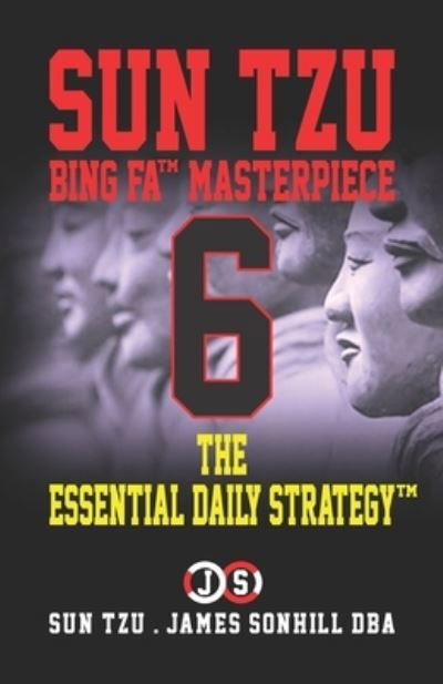 The Essential Daily Strategy (tm) - Sun Tzu - Bøker - Independently Published - 9798574553374 - 28. juni 2020