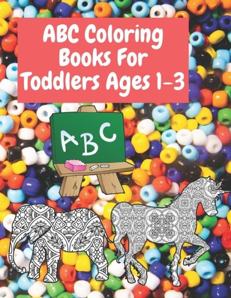 Cover for Genial Russell · Abc Coloring Books for Toddlers Ages 1-3 (Paperback Book) (2020)