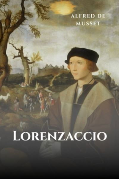 Cover for Alfred De Musset · Lorenzaccio (Paperback Book) (2020)