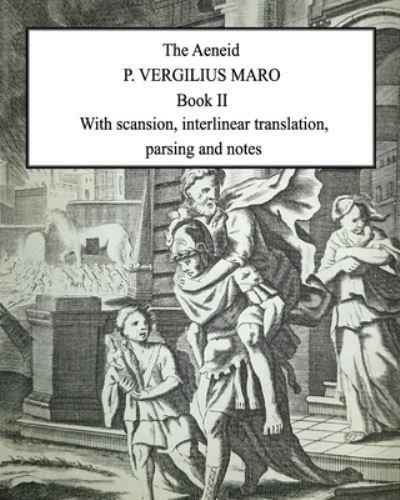 Cover for P Vergilius Maro · Aeneid Book 2: With scansion, interlinear translation, parsing and notes (Paperback Book) (2020)