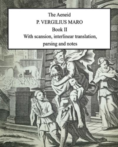 Cover for P Vergilius Maro · Aeneid Book 2: With scansion, interlinear translation, parsing and notes (Paperback Book) (2020)