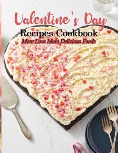 Cover for Mohcine El Bouhali · Valentine's Day Recipes Cookbook (Paperback Book) (2021)