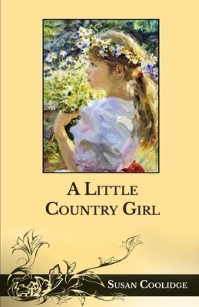 Cover for Susan Coolidge · A Little Country Girl (Paperback Book) (2021)