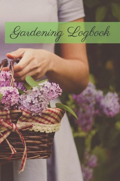 Cover for Garden Publishing · Gardening Logbook (Paperback Book) (2020)