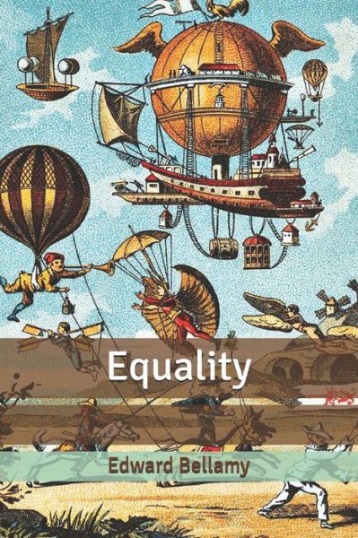 Cover for Edward Bellamy · Equality (Paperback Book) (2020)