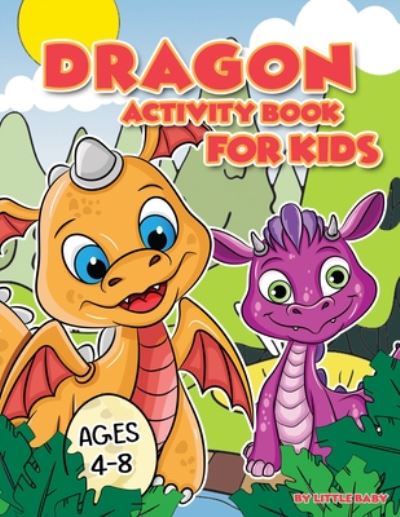 Cover for Little Baby · Dragon Activity Book for Kids (Paperback Book) (2020)