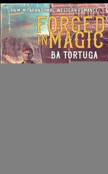 Cover for Ba Tortuga · Forged in Magic (Paperback Book) (2020)
