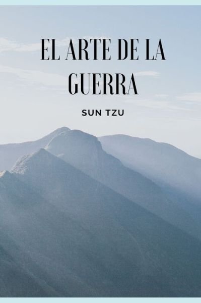 Cover for Sun Tzu · El Arte de la Guerra (Paperback Bog) (2020)