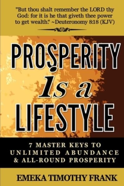 Cover for Emeka Timothy Frank · Prosperity Is A Lifestyle (Taschenbuch) (2020)