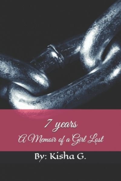 Cover for Kisha G · 7 Years (Pocketbok) (2020)