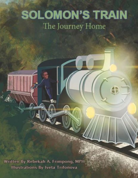 Cover for Rebekah A Frimpong Mph · Solomon's Train The Journey Home (Paperback Book) (2020)